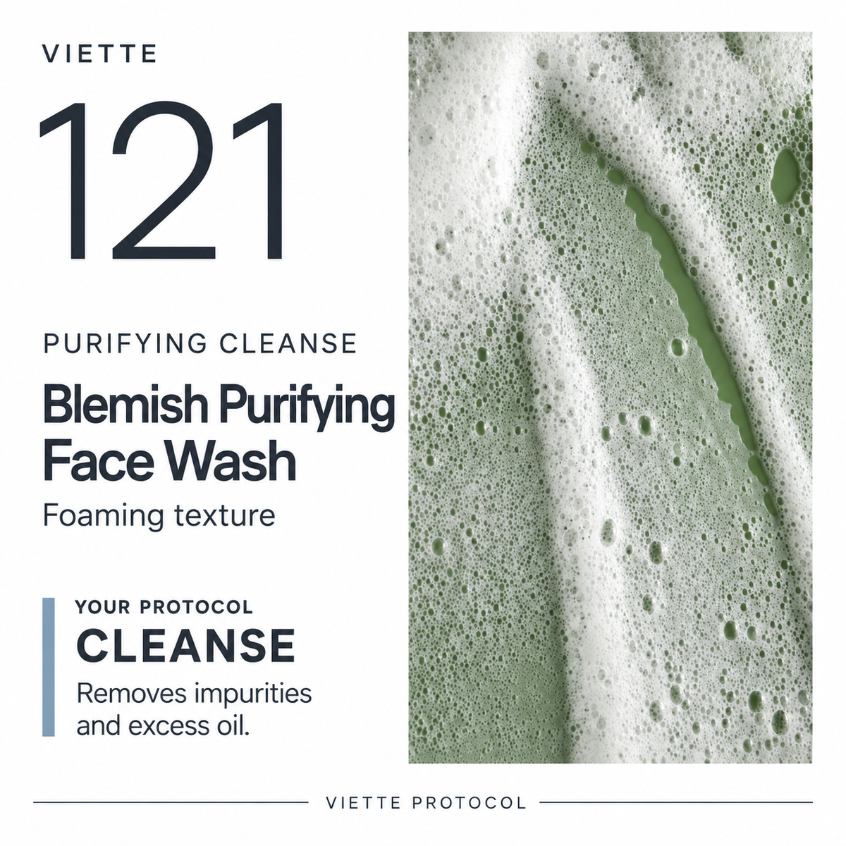 VIETTE 121 Blemish Purifying Face Wash foaming texture and cleansing role