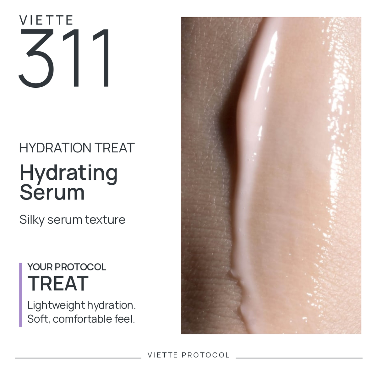 VIETTE PROTOCOL 311 Hydrating Serum — texture