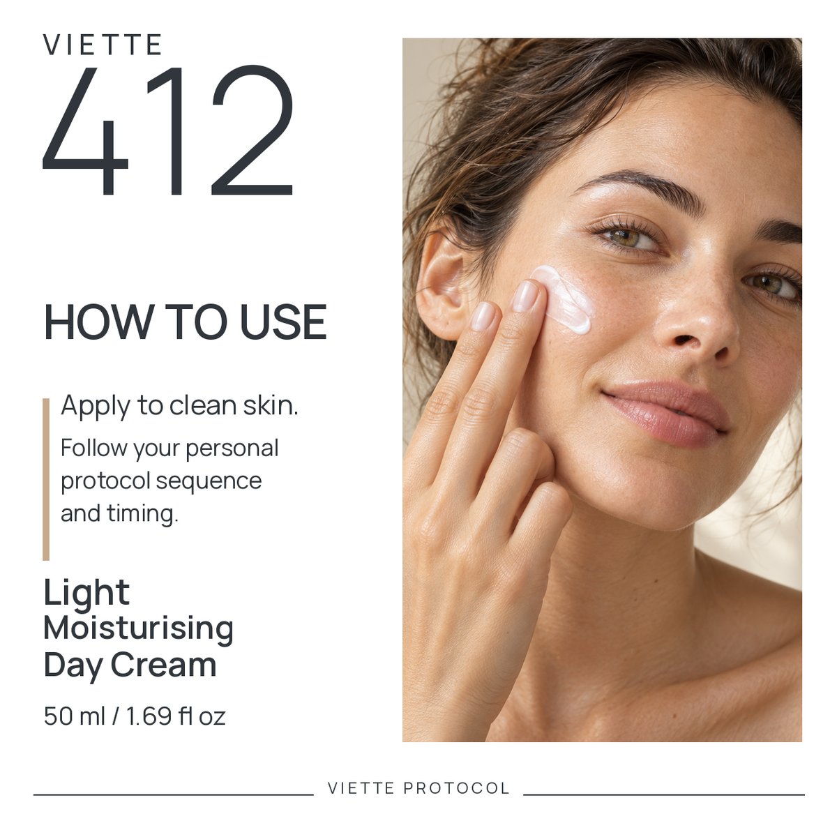 VIETTE 412 Light Moisturising Day Cream — how to use