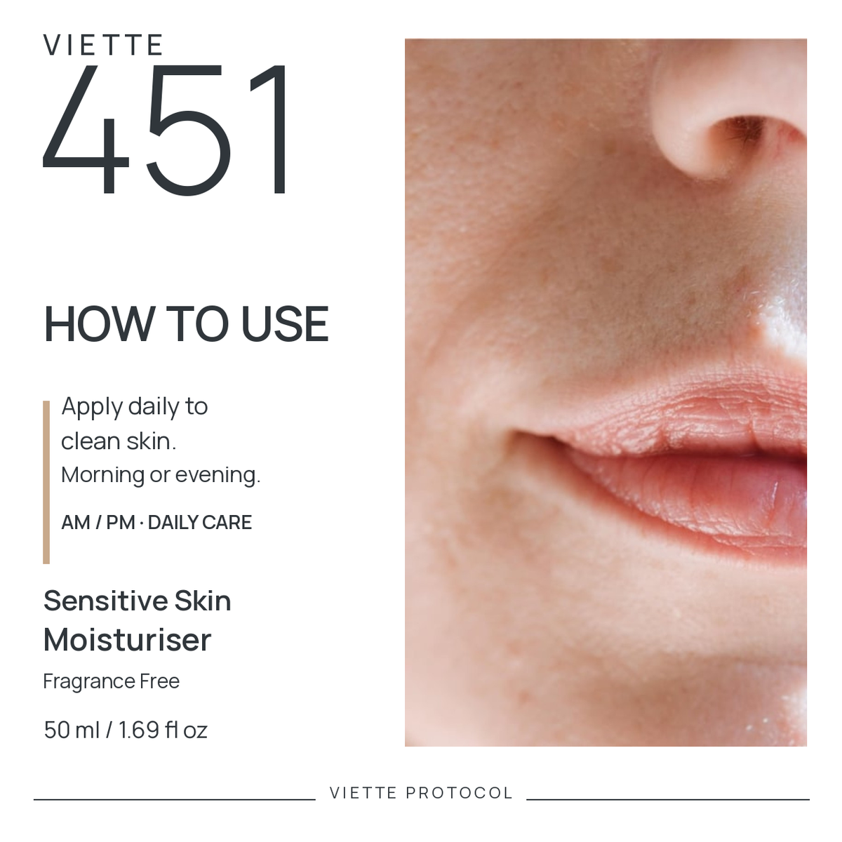 VIETTE 451 Sensitive Skin Moisturiser, Fragrance Free — how to use