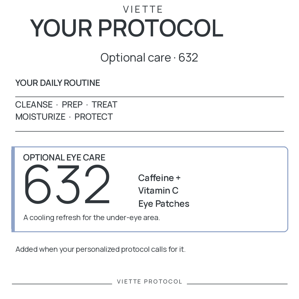 VIETTE PROTOCOL 632 — optional eye care
