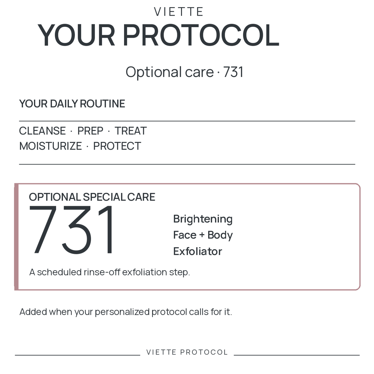 VIETTE PROTOCOL 731 — optional special care