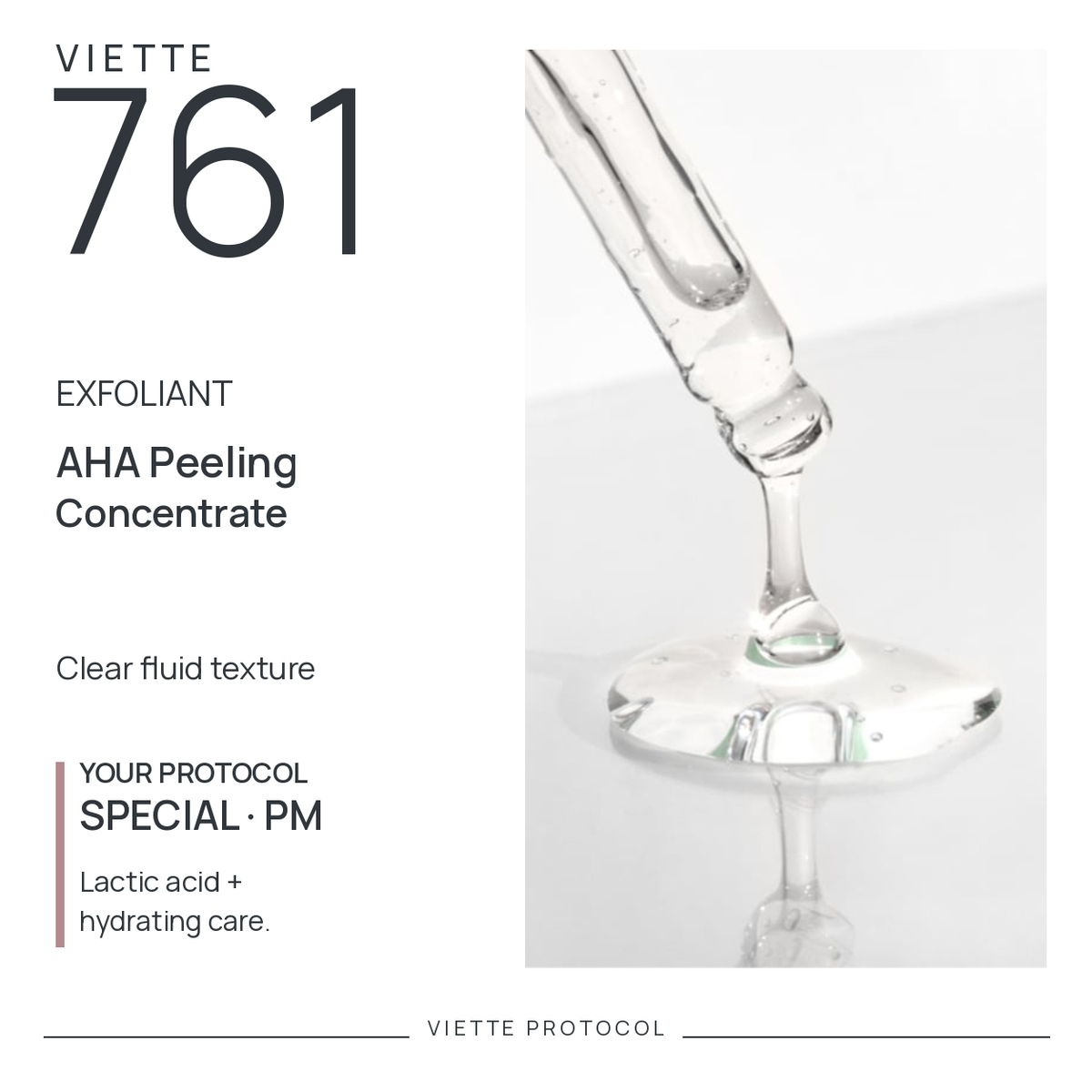 VIETTE PROTOCOL 761 — AHA peeling texture